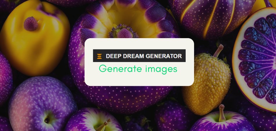 Deep Dream Generator: Get Realistic Images From Your Dreams